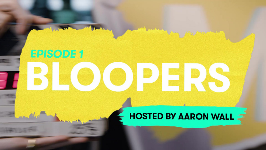 Bloopers: Episode 1