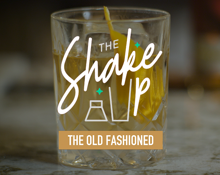 The Shake Up: Old Fashioned